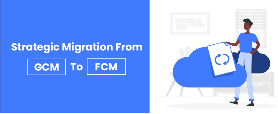Migrate From GCM To FCM